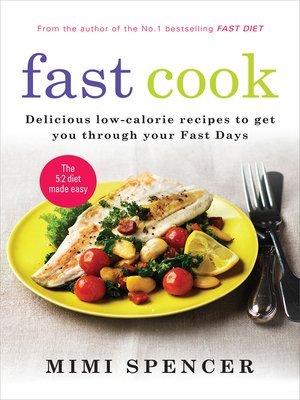 Fast Cook--Easy New Recipes to Get You Through Your Fast Days - ebook